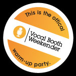 This event is the official UK warm-up for the Vocal Booth Weekender
